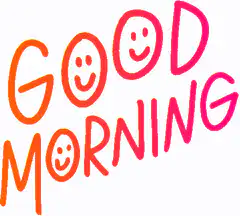 Good Morning with smiley faces