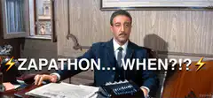 Zapathon When!?!