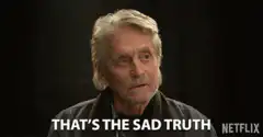 Michael Douglas That's the Sad Truth