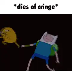 Finn and Jake dies of cringe