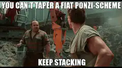 You Can't Taper A Fiat Ponzi-Scheme Keep Stacking