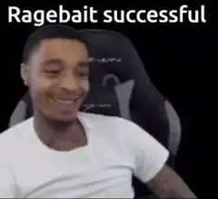 Ragebait successful man laughing