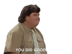 You Did Good Kid