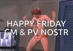 Happy Friday GM & PV NOSTR