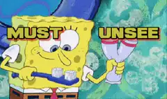 SpongeBob Must Unsee