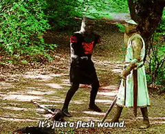 It's just a flesh wound