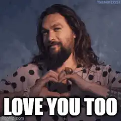 Jason Momoa Love You Too Heart Hands