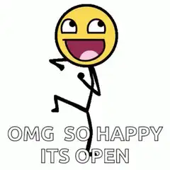 OMG So Happy Its Open