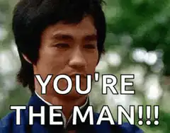 Bruce Lee You're The Man