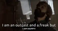 Tyrion Lannister I am happy