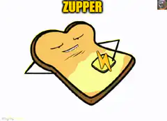 Zupper Toast Meme