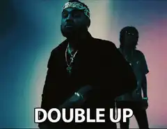 Double Up music video