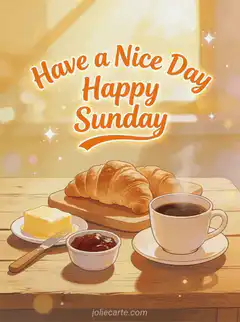 Have a Nice Day Happy Sunday