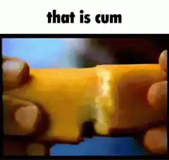 that is cum