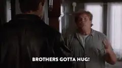 Brothers gotta hug