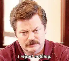 Ron Swanson I Regret Nothing
