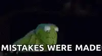Kermit the Frog mistakes were made