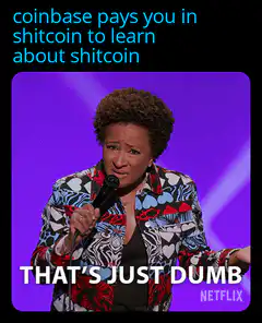 That's Just Dumb Coinbase Shitcoin