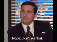 Michael Scott Nope Don't Like That
