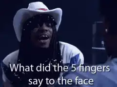 5 fingers slap to the face