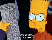 Bart Simpson Make It Good Eat My Shorts