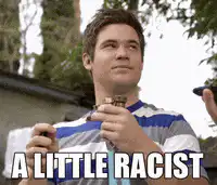 A Little Racist