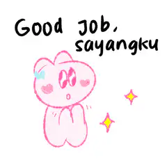 Good job sayangku cute bear