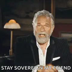Stay Sovereign My Feiend