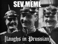 Sev Meme Laughs in Prussian