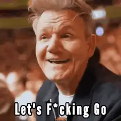 Gordon Ramsay Let's F*cking Go