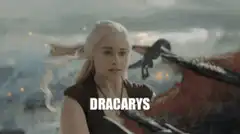 Daenerys Targaryen says Dracarys