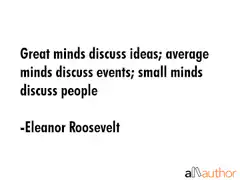 Great minds discuss ideas quote