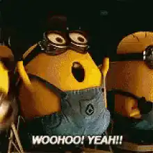 Minion Woohoo Yeah