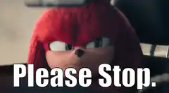 Knuckles Please Stop
