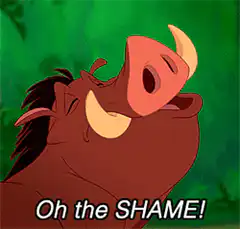 Pumbaa laughing Oh the SHAME