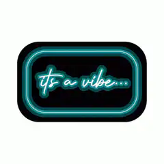 Neon sign it's a vibe