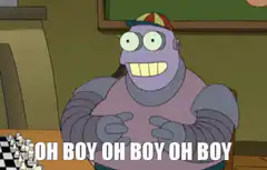 Zapp Brannigan oh boy excited