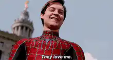 Spider-Man They Love Me