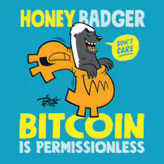 Honey Badger Bitcoin Is Permissionless