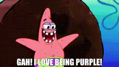 Patrick and SpongeBob love being purple