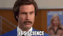 Ron Burgundy It's Science