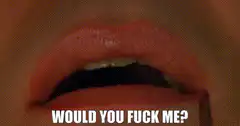 Would you fuck me? dog