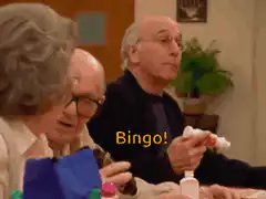 Larry David shouting Bingo