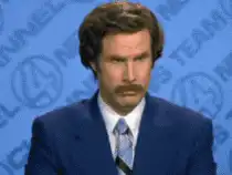 Ron Burgundy I Don't Believe You