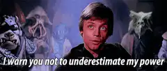 Luke Skywalker warns not to underestimate his power
