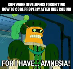 Bender Amnesia Vibe Coding
