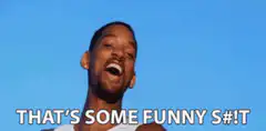 Will Smith That's Some Funny S#it