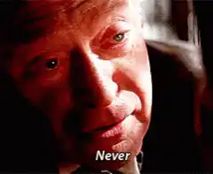 Albus Dumbledore says Never