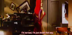Jessica Rabbit I'm not bad I'm just drawn that way