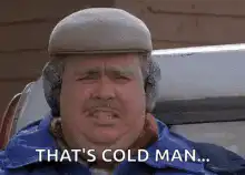 That's Cold Man